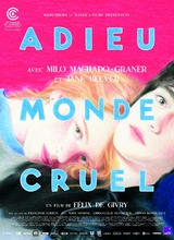 Affiche du filmADIEU MONDE CRUEL
