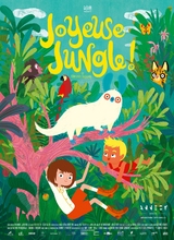 Affiche du filmJOYEUSE JUNGLE !