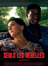 Affiche du filmSEULS LES REBELLES