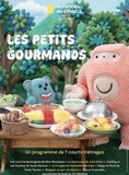 Affiche du filmLES PETITS GOURMANDS