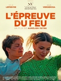 Affiche du filmL'EPREUVE DU FEU