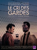 Affiche du filmLE CRI DES GARDES