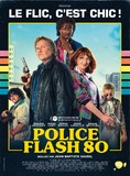 Affiche du filmPOLICE FLASH 80