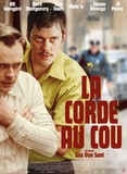 Affiche du filmLA CORDE AU COU